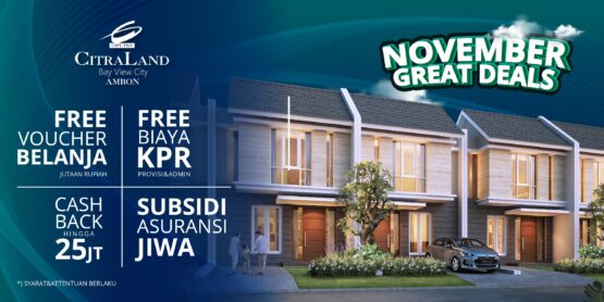 November Great Deals CitraLand Ambon