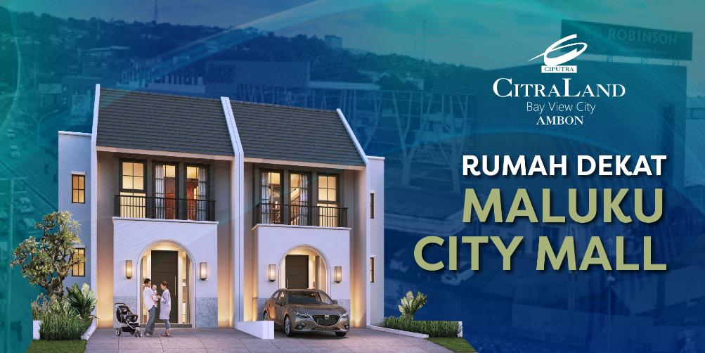 Rumah Dekat Maluku City Mall – CitraLand Ambon - CitraLand Ambon